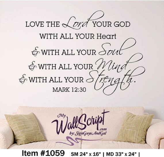 Bible verse wall art, Love the Lord your God, Mark 12:30, Scripture wall decal