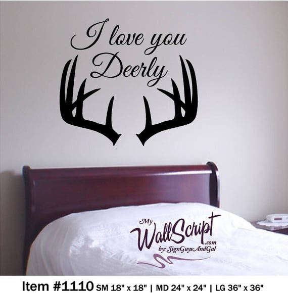 I love you deerly, Bedroom Wall Decal, Master Bedroom Wall Art, Wall Graphic, Inspirational Wall Decal