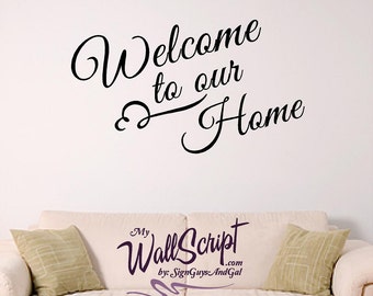 Welcome to Our Home Wall Decal: Vinyl Lettering, Entrance Decor