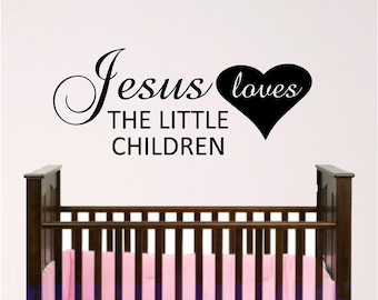 Nursery Wall Art, Jesus Loves The Little Children Wall Decal, Sunday School Room Decor, Child Room Wall Decal