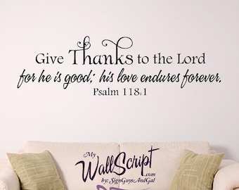 Give Thanks wall decal, home wall decal, bible verse wall art