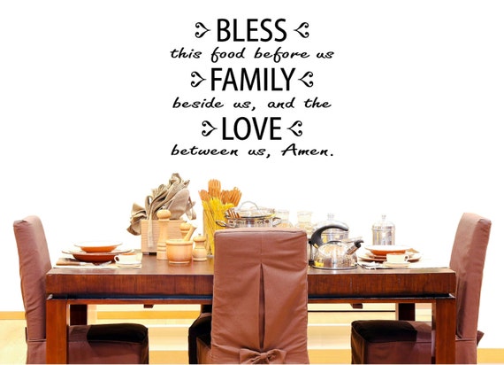 Bless The Food Before Us, Family beshide us and the Love Between us Wall Art, Dinner Pray Decal, Kitchen Walll Decal