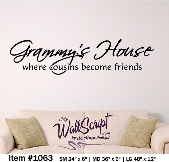 Grammy's House Where Cousins Become Friends wall graphic, grandparents wall decal, picture wall