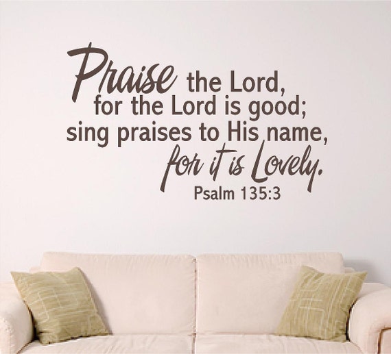 Praise the Lord Wall Graphic Psalm 135:3 Home Church - Etsy Israel