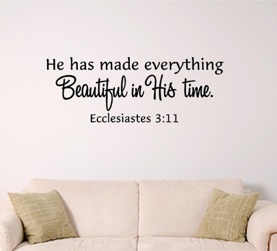 He Made everything beautiful wall decal, inspiratuonal quote wall decal, scripture wall art