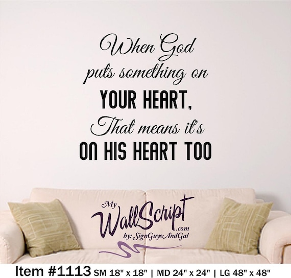 Scripture wall decal When God puts something on your heart, Decal for home, sunday school or church