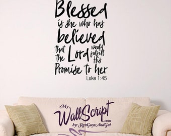 Blessed is She Luke 1:45 Nursery Wall Decal - Scripture Wall Art