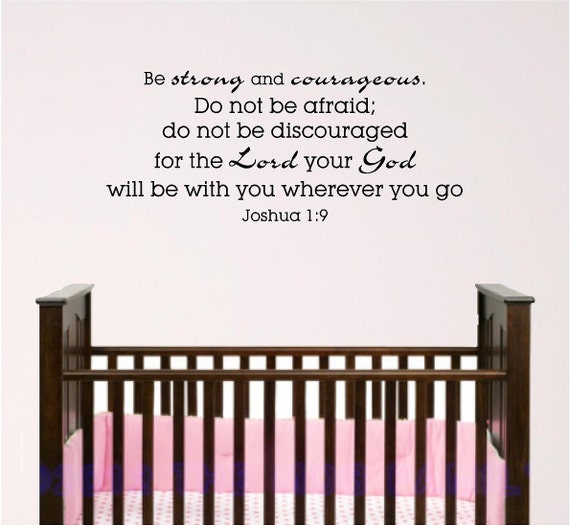 nursery bible verse wall art, Joshua 1:9, Strong and Courageous 4ft