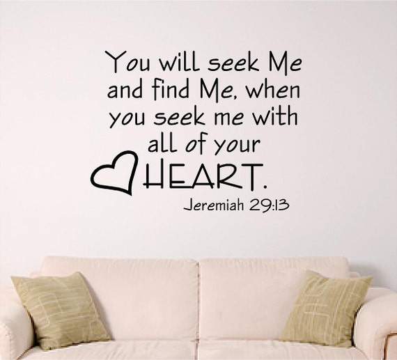 Girl or Sunday School Wall decal, Jeremiah 29:15, Seek me with all of your Heart, Wall Decal