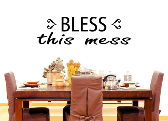 Bless This Mess Wall Decal, Kitchen wall decal, dining room wall graphic