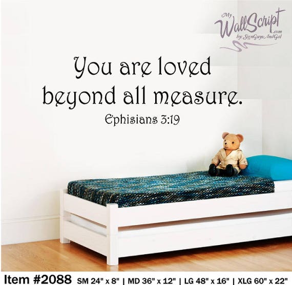 You are Loved Nursery or Child room decal, Ephesians 3:19
