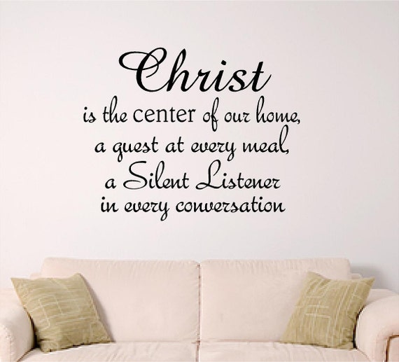 Christ is the Center of our Home, Inspirational wall deacl for home or church