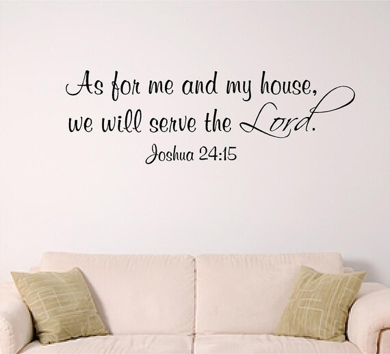 Home wall decal, entryway wall decal, Bible verse wall art, we will serve the Lord