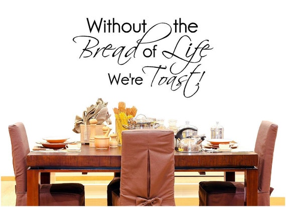 Bread of Life kitchen Wall Decal, Christian Wall Decor Vinyl Sticker