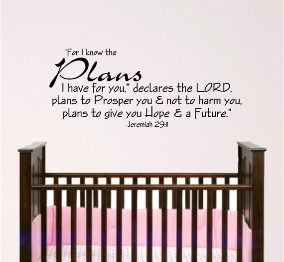 nursery wall art, jeremiah 29:11, For i have plans for you, vinyl wall decal sticker, nursery decal, Sunday school