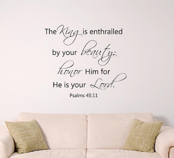 Bible Verse Wall Art, Psalm 45:11