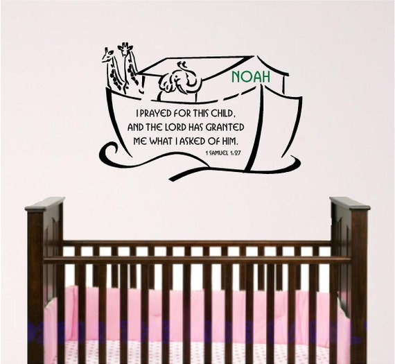 Scripture wall decal, noahs ark nursery bible verse wall art, noah ark with custom child's name, I prayed for this child, Sunday school wall