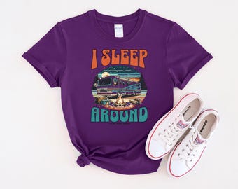 Class A RV I Sleep Around T-Shirt | RV Life, Camper Humor