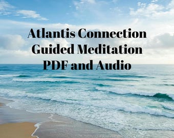 Guided Meditation: Atlantis Connection PDF and Audio