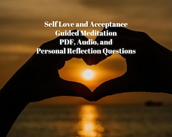 Self Love Guided Meditation: Daily Mindfulness Prompts (PDF, Audio)