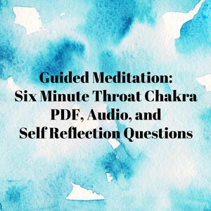 Puede incluir: Fondo de acuarela azul y blanco con texto negro. El texto dice: "Meditación Guiada: Chakra de la Garganta de Seis Minutos PDF, Audio y Preguntas de Autorreflexión."