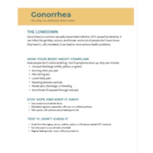 May include: A white document with the title "Gonorrhea" in a yellow banner. The text describes symptoms, prevention, and testing for the sexually transmitted infection.
