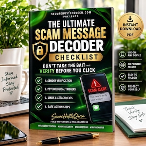 May include: A digital guide titled The Ultimate Scam Message Decoder Checklist with a green and black background. It features a shield icon, a smartphone graphic displaying a scam alert, and text including Don't Take The Bait — Verify Before You Click.