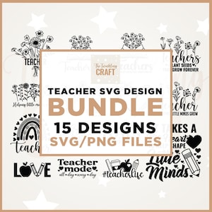 May include: A Teacher SVG Design Bundle with 15 designs in SVG and PNG files. The design includes floral elements, rainbows, apples, pencils, and the words "Teach", "Love", and "Teacher Mode".