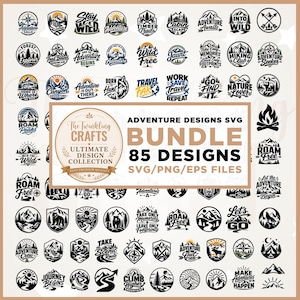 May include: A digital collection of 85 adventure-themed graphic designs in black and white, featuring mountains, forests, compasses, and wildlife. The central text reads ADVENTURE DESIGNS SVG BUNDLE 85 DESIGNS SVG/PNG/EPS FILES and The Twinkling Crafts.