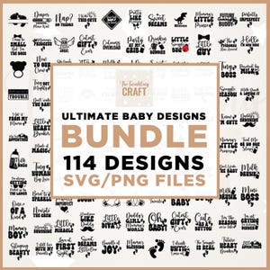 May include: A digital design bundle with 114 SVG and PNG files, featuring baby-themed graphics and phrases. The image includes various text designs like "Cutest Gift Ever" and "Little Heart Breaker", perfect for crafting projects.