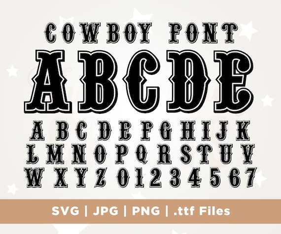 Western Font, Cowboy Alphabet, Numbers (svg, Png, Jpg, Ttf) - Etsy
