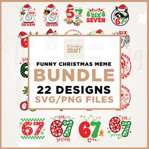 May include: A collection of Christmas-themed digital designs. The designs include images of a duck, raccoon, and other graphics wearing Santa hats, along with the numbers 6 and 7. The text "FUNNY CHRISTMAS MEME BUNDLE" is also present.