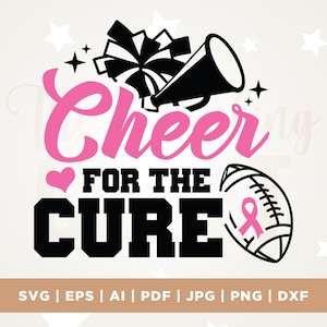 Puede incluir: Diseño gráfico con el texto "Cheer for the Cure" en rosa y negro. El diseño incluye un pompón de animadora, un megáfono, un balón de fútbol con una cinta rosa y estrellas. La parte inferior de la imagen enumera los formatos de archivo.