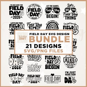 May include: A collection of 21 Field Day SVG designs in black and white. The designs include text such as "Field Day," "Let the Games Begin," and "Fun Day." The bundle is available in SVG and PNG file formats.