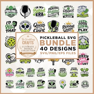 May include: A digital collection of 40 pickleball-themed graphic designs featuring paddles, balls, and typography. The text includes phrases like Pickleball Champion, Queen of the Court, and Pickleball SVG Bundle 40 Designs SVG/PNG/EPS Files.