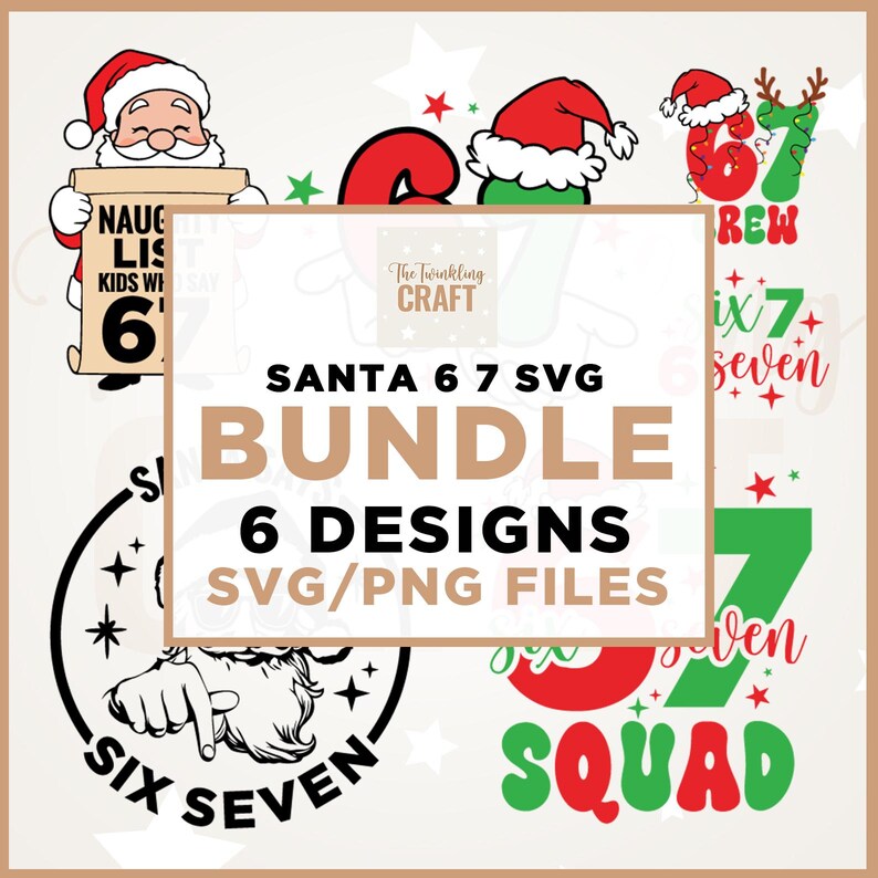 Santa 67 Santa 67 SVG Bundle, Six Seven Meme Svg, Santa Designs Png, Cricut ...