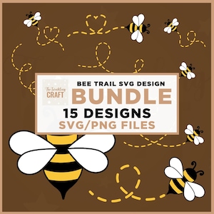 May include: A brown background with a bee-themed design. The image features several cartoon bees with white wings and yellow and black striped bodies, along with dotted lines. Text on the image reads "BEE TRAIL SVG DESIGN BUNDLE 15 DESIGNS SVG/PNG FILES."