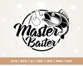 Master Baiter Fishing SVG, Funny Dad Shirt Design (Digital Download)