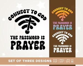 Connect to God Prayer Design, Christian SVG PNG, Cricut, Sublimation (Digital Download)