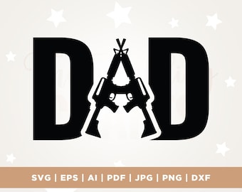 Dad Rifle SVG, Second Amendment Print, Patriotic Design (Digital Download)