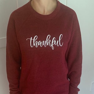 Thankful Adult Women Sweatshirt Cute Sweatshirt with phrases and sayings Fall Sweatshirt Cool Weather image 1