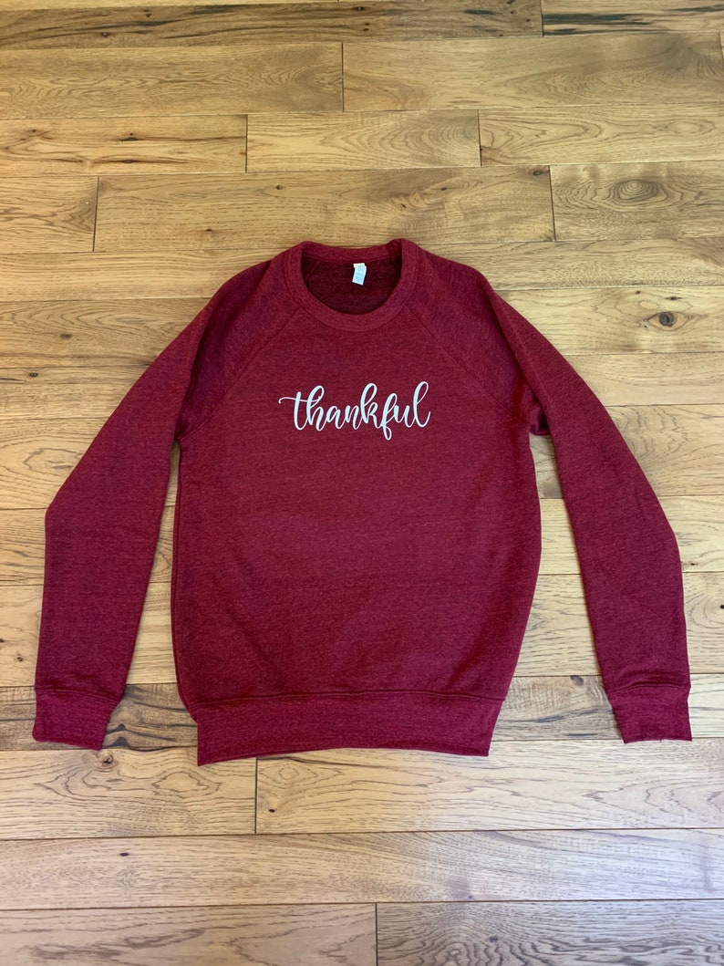 Thankful Adult Women Sweatshirt Cute Sweatshirt with phrases and sayings Fall Sweatshirt Cool Weather image 2