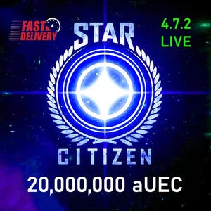 May include: A digital graphic with a blue and white emblem, the words "STAR CITIZEN" and "20,000,000 aUEC". The image also includes the text "4.7.2 LIVE" in green and "FAST DELIVERY" in red.