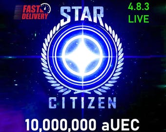Star Citizen - 10,000,000 aUEC (Credits) for 4.8.3 LIVE ~ 15 min delivery -