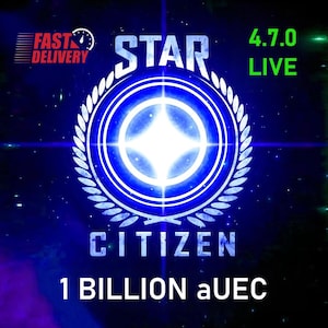 Star Citizen - 4.7.0 LIVE 用に 1,000,000,000 aUEC (クレジット) ~ 30分以内にお届け -