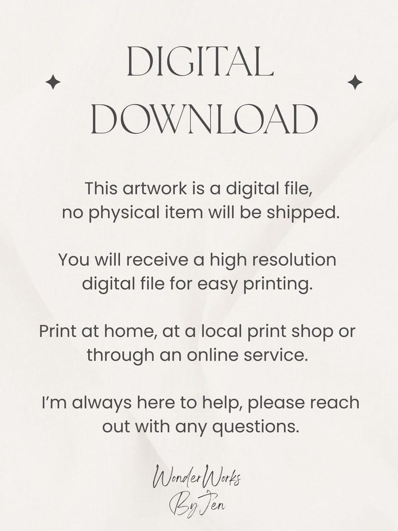 May include: A digital download graphic with the text "DIGITAL DOWNLOAD" at the top. The text below states the artwork is a digital file, no physical item will be shipped. Includes the artist's signature.