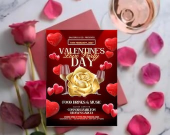 May include: A Valentine's Day party flyer with a red and gold color scheme. The flyer includes the text "Valentine's Love Party Day", a golden rose, wine glasses, and red hearts. Pink rose petals and a glass of wine surround the flyer.