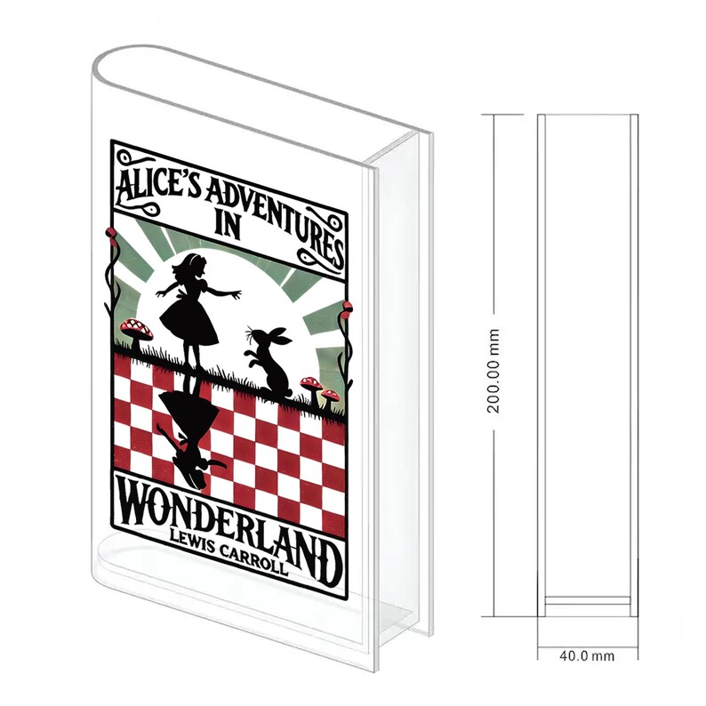 May include: Clear acrylic book-shaped display featuring the title "Alice's Adventures in Wonderland" by Lewis Carroll. The cover design includes a silhouette of Alice, a rabbit, and a checkered pattern. The display measures 200 mm high and 40 mm wide.