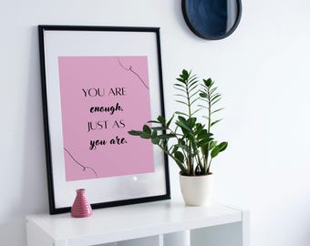 You Are Enough Affirmation Druck: Selbstliebe Zitat (digitaler Download)