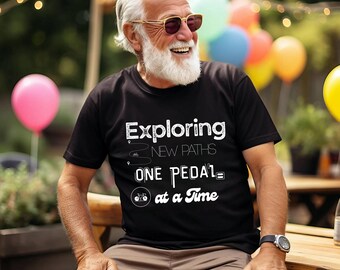 Exploring New Paths One Pedal at a Time T-Shirt - Universal Cycling Lifestyle Tee - Gift for All Ages